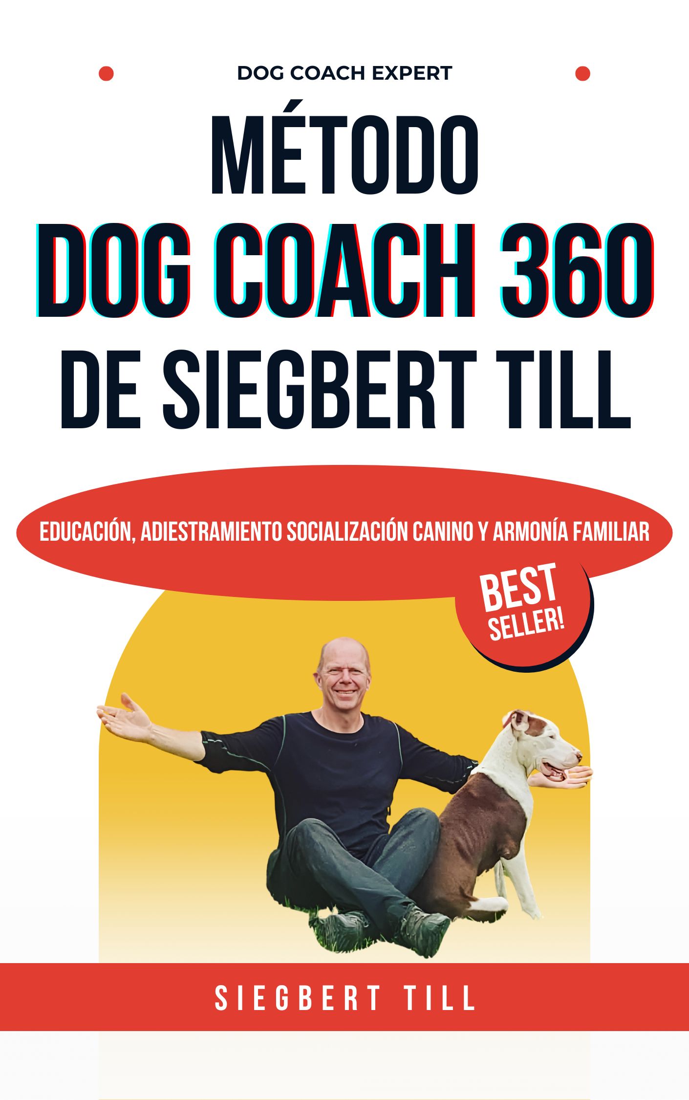 Siegbert Till - Dog Coach 360