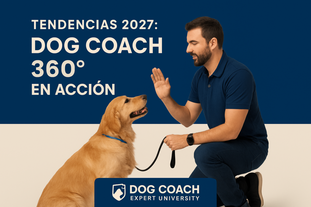Tendencias 2027: Dog Coach 360® en acción